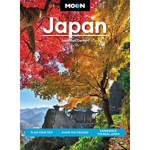 DeHart, Jonathan Moon Japan (Second Edition): Plan Your Trip, Avoid the Crowds, and Experience the Real Japan (Moon Travel Guides) DeHart, Jonathan Moon Japan (Second Edition): Plan Your Trip, Avoid the Crowds, and Experience the Real Japan (Moon Travel Guides)