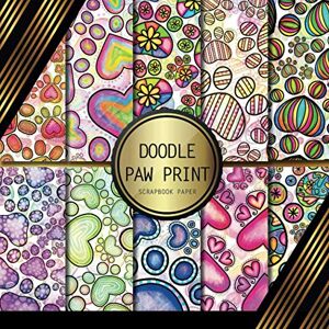 Palomino, Peyton Scrapbook Paper: Doodle Paw Prints: Double Sided Craft Paper For Card Making, Origami & DIY Projects Scrapbooking Paper Pad Palomino, Peyton Scrapbook Paper: Doodle Paw Prints: Double Sided Craft Paper For Card Making, Origami & DIY Projects Scrapbooking Paper Pad