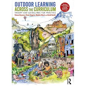 Beames, Simon Outdoor Learning Across the Curriculum: Theory and Guidelines for Practice Beames, Simon Outdoor Learning Across the Curriculum: Theory and Guidelines for Practice