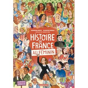 Mirza, Sandrine Histoire de France au féminin: édition augmentée Mirza, Sandrine Histoire de France au féminin: édition augmentée