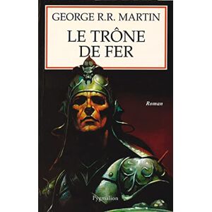 Martin, George R.R. Le Trône de fer: GRAND PRIX LOCUS 1997 DU MEILLEUR ROMAN AMERICAIN DANS SA CATEGORIE Martin, George R.R. Le Trône de fer: GRAND PRIX LOCUS 1997 DU MEILLEUR ROMAN AMERICAIN DANS SA CATEGORIE