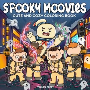 Poppy, Yellow Spooky Moovies: Cute and Cozy Coloring Book for Adults and Teens Celebrating movie-inspired moments and Halloween vibes with 50 hand-drawn designs featuring adorable cow friends for relaxation. Poppy, Yellow Spooky Moovies: Cute and Cozy Coloring Book for Adults and Teens Celebrating movie-inspired moments and Halloween vibes with 50 hand-drawn designs featuring adorable cow friends for relaxation.