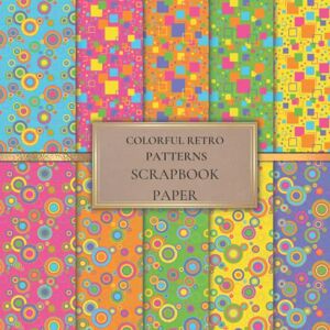 Activity, Noon Colorful Retro Patterns Scrapbook Paper: Rainbow Color Scrapbooking Paper for Origami, Gift Wrapping, Junk Journaling, Card Making, Invitation Card Making ETC. SIZE (8.5X8.5). 20 Double-Sided Pages Activity, Noon Colorful Retro Patterns Scrapbook Paper: Rainbow Color Scrapbooking Paper for Origami, Gift Wrapping, Junk Journaling, Card Making, Invitation Card Making ETC. SIZE (8.5X8.5). 20 Double-Sided Pages