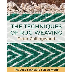 Collingweood, Peter The Techniques of Rug Weaving Collingweood, Peter The Techniques of Rug Weaving