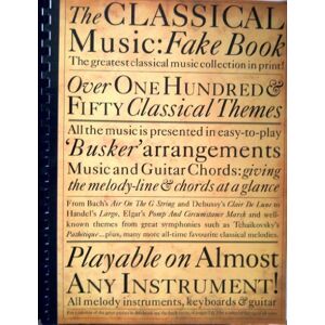 The Classical Music Fake Book (Fakebooks) The Classical Music Fake Book (Fakebooks)
