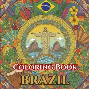 Moreau, Alessia Rhythms of Brazil Adult Coloring Book of Landmarks, Carnival & Coastlines: 50 Simple, Relaxing Pages with Gentle Intricate Patterns — Christ the ... Life (Adult Coloring Book. World Series.) Moreau, Alessia Rhythms of Brazil Adult Coloring Book of Landmarks, Carnival & Coastlines: 50 Simple, Relaxing Pages with Gentle Intricate Patterns — Christ the ... Life (Adult Coloring Book. World Series.)