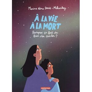 Denis, Marine Nina À la vie à la mort: Pourquoi ça fait du bien d'en parler ? Denis, Marine Nina À la vie à la mort: Pourquoi ça fait du bien d'en parler ?