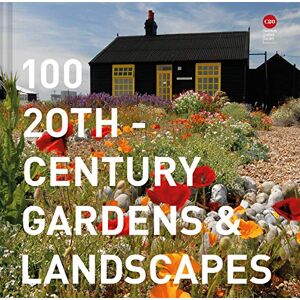 Twentieth Century Society 100 20th-Century Gardens and Landscapes Twentieth Century Society 100 20th-Century Gardens and Landscapes