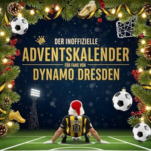 Kaiser Der inoffizielle Adventskalender für Fans von Dynamo Dresden Kaiser Der inoffizielle Adventskalender für Fans von Dynamo Dresden