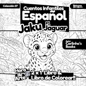 Books, Natureza Story Libro de Colorear & Cuento Infantil en Español Jaku El Jaguar Books, Natureza Story Libro de Colorear & Cuento Infantil en Español Jaku El Jaguar