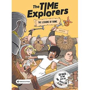Jordi Ortiz (author) & Miguel Ángel Saura (illustrated by) The Legions of Rome: Volume 1 (The Time Explorers) Jordi Ortiz (author) & Miguel Ángel Saura (illustrated by) The Legions of Rome: Volume 1 (The Time Explorers)
