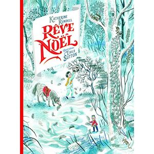 Rundell, Katherine Rêve de Noël Rundell, Katherine Rêve de Noël