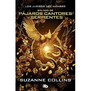 Collins, Suzanne Los Juegos del Hambre 4 Balada de pájaros cantores y serpientes (edición especial película) (Ficción) Collins, Suzanne Los Juegos del Hambre 4 Balada de pájaros cantores y serpientes (edición especial película) (Ficción)