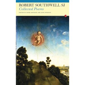 Southwell, Saint Robert The Collected Poems of Robert Southwell Southwell, Saint Robert The Collected Poems of Robert Southwell