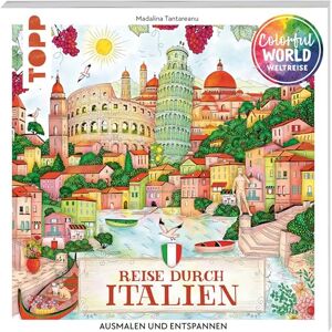 Tantareanu, Madalina Colorful World Weltreise Reise durch Italien: Ausmalen & entspannen (Colorful World Weltreise (Ausmalbücher)) Tantareanu, Madalina Colorful World Weltreise Reise durch Italien: Ausmalen & entspannen (Colorful World Weltreise (Ausmalbücher))