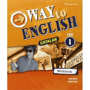 BURLINGTON BOOKS WAY to ENGLISH 1ºESO WB CATALAN 16 BURLINGTON BOOKS WAY to ENGLISH 1ºESO WB CATALAN 16