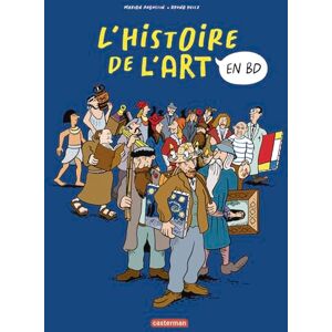 Augustin, Marion L'Histoire de l'Art en BD L'Intégrale: Nouvelle édition Augustin, Marion L'Histoire de l'Art en BD L'Intégrale: Nouvelle édition