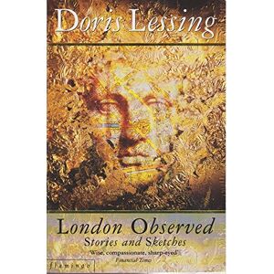 Lessing, Doris London Observed Lessing, Doris London Observed