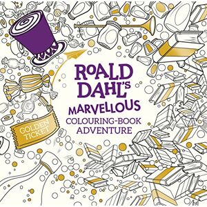 Dahl, Roald Roald Dahl's Marvellous Colouring-Book Adventure Dahl, Roald Roald Dahl's Marvellous Colouring-Book Adventure