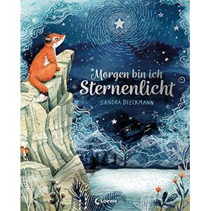 Dieckmann, Sandra Morgen bin ich Sternenlicht: Bilderbuch über Verlust und Trauer für Kinder ab 4 Jahre Dieckmann, Sandra Morgen bin ich Sternenlicht: Bilderbuch über Verlust und Trauer für Kinder ab 4 Jahre