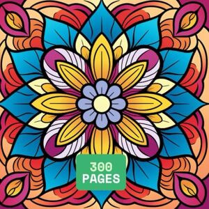 Santos, Souza Discover the artist in you with mandalas to color and relax with 300 pages.: Intricate Mandalas: A Calming Coloring Journey for Stress Relief and Creativity. Santos, Souza Discover the artist in you with mandalas to color and relax with 300 pages.: Intricate Mandalas: A Calming Coloring Journey for Stress Relief and Creativity.