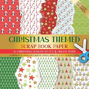 Publishing, Herbert Christmas Themed Scrapbook Paper: 10 Christmas Designs for Scrapbooking, Origami, Collage Art, Card Making, Gift Tags or Invitations (Christmas Crafting Scrap Book Paper) Publishing, Herbert Christmas Themed Scrapbook Paper: 10 Christmas Designs for Scrapbooking, Origami, Collage Art, Card Making, Gift Tags or Invitations (Christmas Crafting Scrap Book Paper)