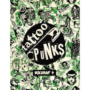 Howard, Joshua Tattoo Punks: Volume Four Howard, Joshua Tattoo Punks: Volume Four