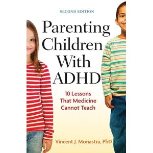 Vincent Parenting Children With ADHD: 10 Lessons That Medicine Cannot Teach (APA LifeTools Series) Vincent Parenting Children With ADHD: 10 Lessons That Medicine Cannot Teach (APA LifeTools Series)