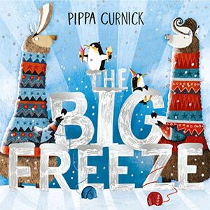 Curnick, Pippa The Big Freeze: A laugh-out-loud knitting llama drama Curnick, Pippa The Big Freeze: A laugh-out-loud knitting llama drama