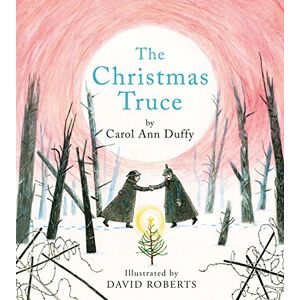 Duffy DBE, Professor Carol Ann The Christmas Truce Duffy DBE, Professor Carol Ann The Christmas Truce