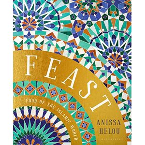 Helou, Anissa Feast: Food of the Islamic World Helou, Anissa Feast: Food of the Islamic World