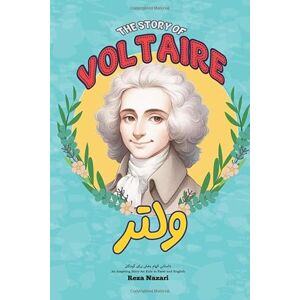 Nazari, Reza The Story of Voltaire: An Inspiring Story for Kids in Farsi and English Nazari, Reza The Story of Voltaire: An Inspiring Story for Kids in Farsi and English
