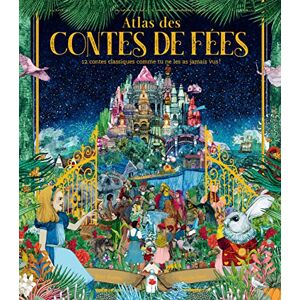 Davies, Kate Atlas des contes de fées: 12 contes classiques comme tu ne les as jamais vus Davies, Kate Atlas des contes de fées: 12 contes classiques comme tu ne les as jamais vus