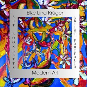 Krüger, Elke Lina MODERN ART: PORTFOLIO VOLUME II (ART BOOKLET SERIE) Krüger, Elke Lina MODERN ART: PORTFOLIO VOLUME II (ART BOOKLET SERIE)