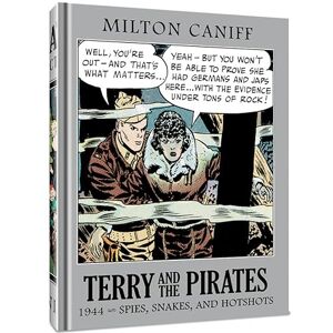 Milton Terry and the Pirates: The Master Collection Vol. 10: 1944 Spies, Snakes, and Hotshots Milton Terry and the Pirates: The Master Collection Vol. 10: 1944 Spies, Snakes, and Hotshots