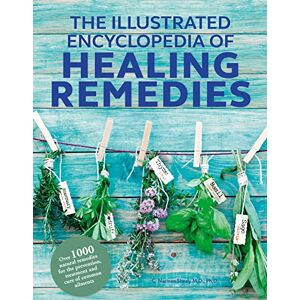 Shealy M.D. Ph.D., C. Norman Healing Remedies, Updated Edition: Over 1,000 Natural Remedies for the Prevention, Treatment, and Cure of Common Ailments and Conditions (The Illustrated Encyclopedia of) Shealy M.D. Ph.D., C. Norman Healing Remedies, Updated Edition: Over 1,000 Natural Remedies for the Prevention, Treatment, and Cure of Common Ailments and Conditions (The Illustrated Encyclopedia of)