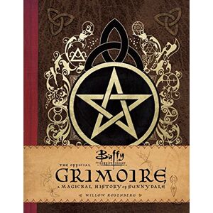 Robinson Buffy the Vampire Slayer The Official Grimoire Willow Rosenberg Robinson Buffy the Vampire Slayer The Official Grimoire Willow Rosenberg