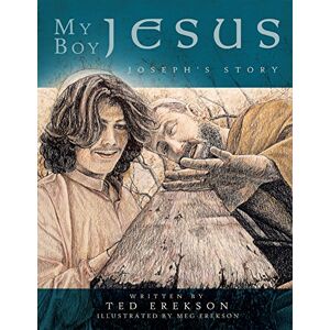 Trafford Publishing My Boy Jesus: Joseph's Story Trafford Publishing My Boy Jesus: Joseph's Story