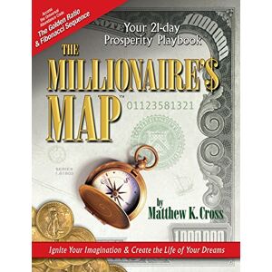 Cross The Millionaire's Map: Your 21-day Playbook for Prosperity: Volume 1 Cross The Millionaire's Map: Your 21-day Playbook for Prosperity: Volume 1