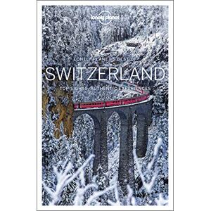 Clark, Gregor Lonely Planet Best of Switzerland: top sights, authentic experiences (Travel Guide) Clark, Gregor Lonely Planet Best of Switzerland: top sights, authentic experiences (Travel Guide)