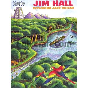 Jim Hall Exploring Jazz Guitar (Guitar Recorded Versions) Jim Hall Exploring Jazz Guitar (Guitar Recorded Versions)