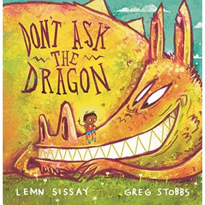 Sissay, Lemn Don't Ask the Dragon Sissay, Lemn Don't Ask the Dragon
