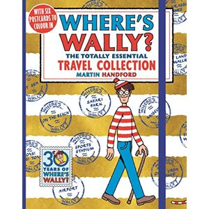 Handford, Martin Where's Wally? The Totally Essential Travel Collection: All the classic Where's Wally? books in one travel-sized edition, the perfect search-and-find holiday activity for boys, girls and teenage fans Handford, Martin Where's Wally? The Totally Essential Travel Collection: All the classic Where's Wally? books in one travel-sized edition, the perfect search-and-find holiday activity for boys, girls and teenage fans