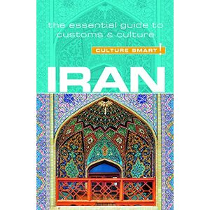 Stuart Williams Iran Culture Smart!: The Essential Guide to Customs & Culture Stuart Williams Iran Culture Smart!: The Essential Guide to Customs & Culture