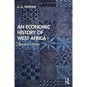 Hopkins, A. G. An Economic History of West Africa Hopkins, A. G. An Economic History of West Africa