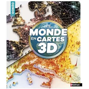 Collectif Le Monde en cartes 3D Collectif Le Monde en cartes 3D