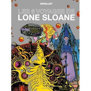 Druillet, Philippe Lone Sloane Les 6 voyages de Lone Sloane NE Druillet, Philippe Lone Sloane Les 6 voyages de Lone Sloane NE