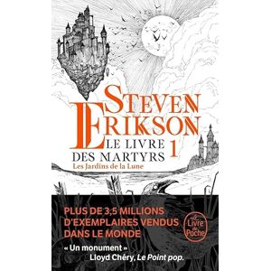 Erikson, Steven Les Jardins de la lune (Le Livre des martyrs, Tome 1) Erikson, Steven Les Jardins de la lune (Le Livre des martyrs, Tome 1)