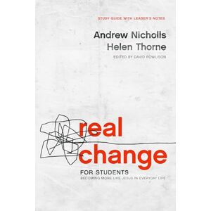 Nicholls, Andrew Real Change for Students: Becoming More Like Jesus in Everyday Life (Study Guide with Leader's Notes): Becoming More Like Jesus in Every Day Life (with Leader's Notes) Nicholls, Andrew Real Change for Students: Becoming More Like Jesus in Everyday Life (Study Guide with Leader's Notes): Becoming More Like Jesus in Every Day Life (with Leader's Notes)