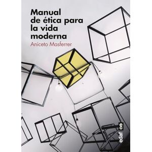 Masferrer, Aniceto Manual de Etica Para La Vida Moderna: Claves para vivir en libertad (Psicología y autoayuda) Masferrer, Aniceto Manual de Etica Para La Vida Moderna: Claves para vivir en libertad (Psicología y autoayuda)